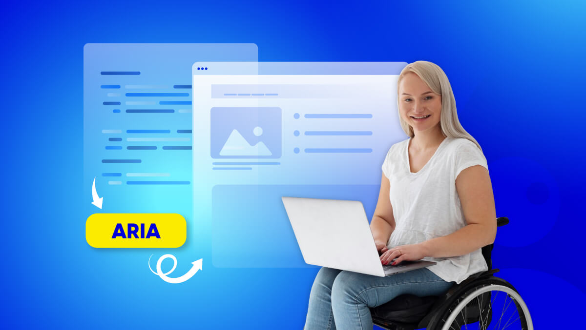 ARIA Basics: When and How to Use ARIA