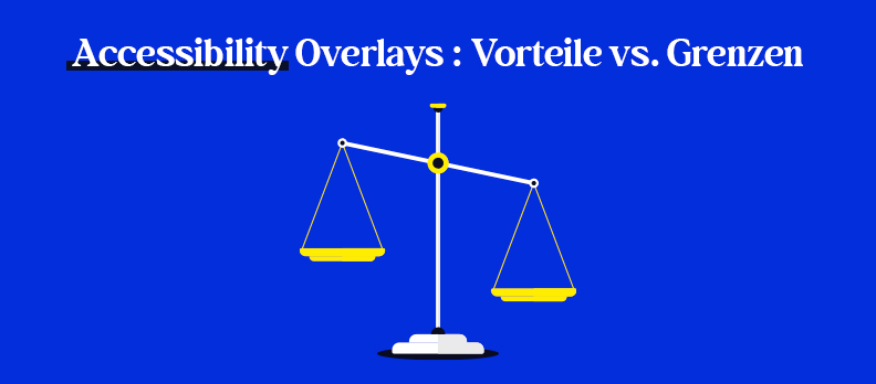 Accessibility Overlays: Vorteile vs. Grenzen