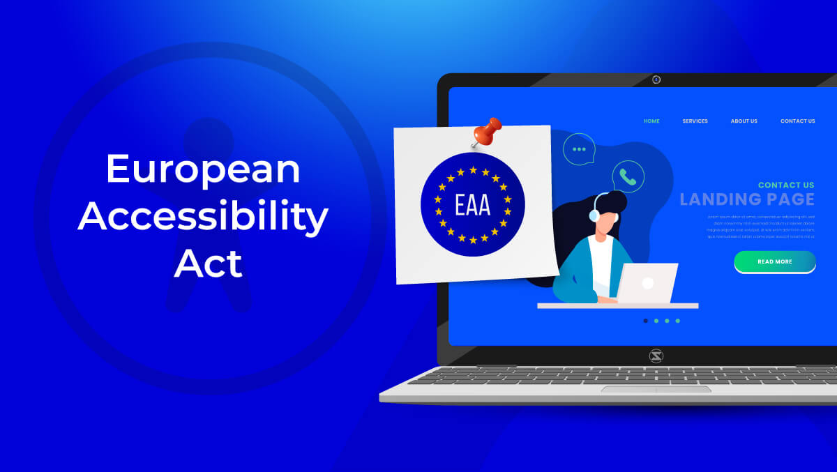 EU Accessibility: How the European Accessibility Act (EAA) Affects Websites