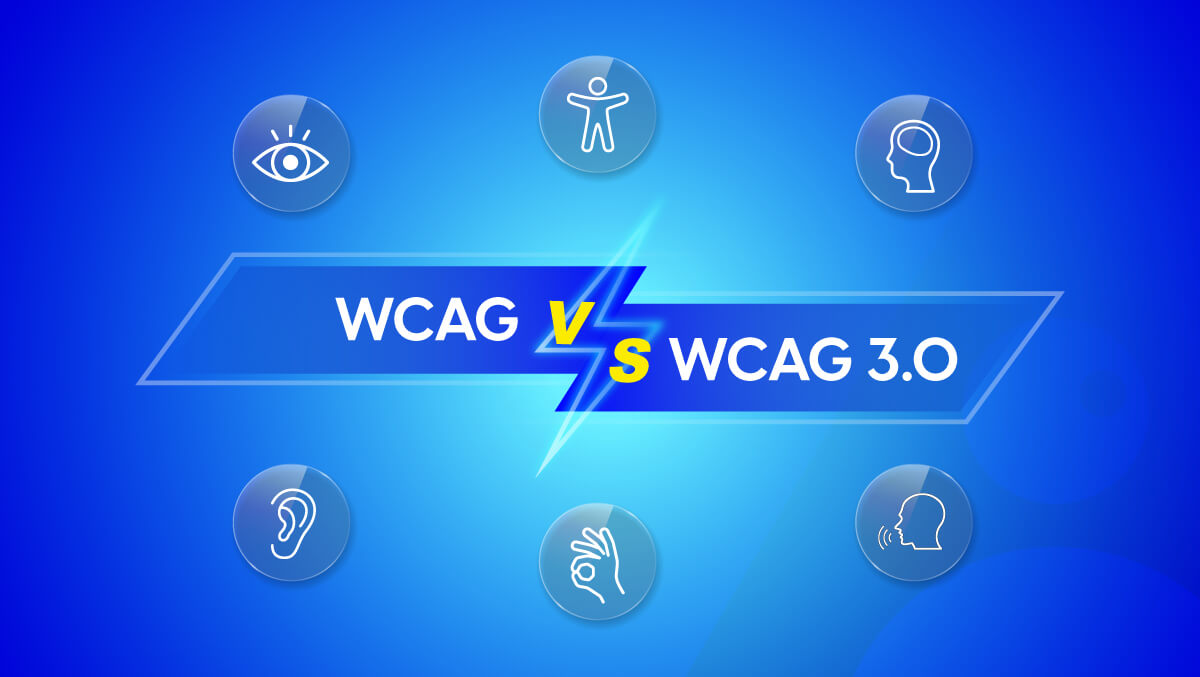 WCAG vs WCAG 3.0 — What Changes and When to Plan