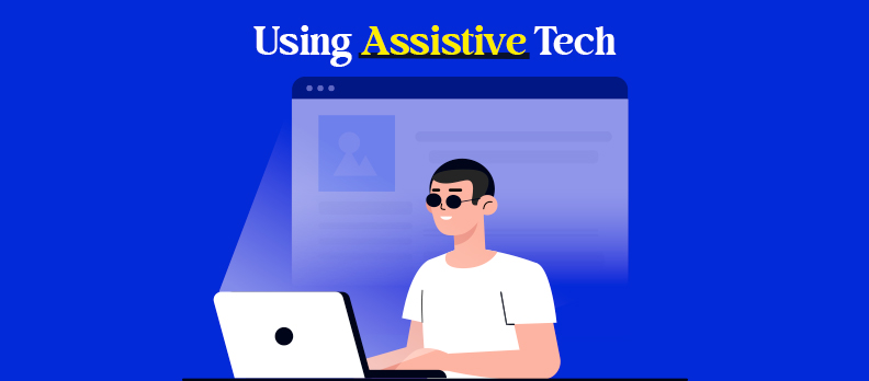 Using Assistive Tech
